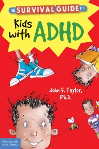 The Survival Guide for Kids with ADD or ADHD by John F. Taylor Book Cover