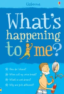 Whats Happening to Me (for Boys) Usborne Publishing book cover