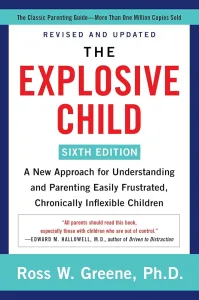 The Explosive Child by Dr. Ross W. Greene Book Cover